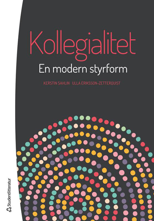 Kollegialitet : en modern styrform
