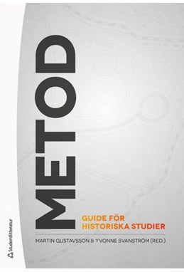 Metod : guide för historiska studier