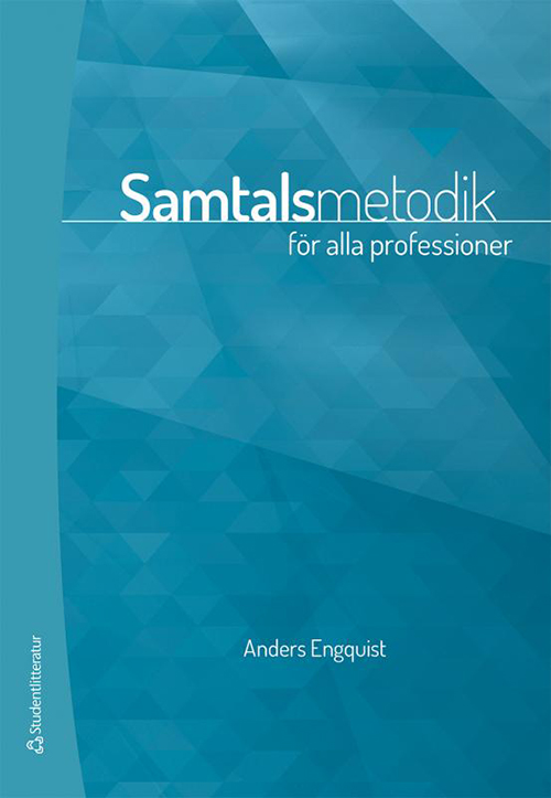 Samtalsmetodik : för alla professioner