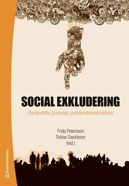 Social exkludering : perspektiv, process, problemkonstruktion
