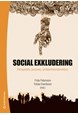 Social exkludering : perspektiv, process, problemkonstruktion