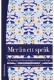 Mer än ett språk : en antologi om flerspråkigheten i norra Sverige