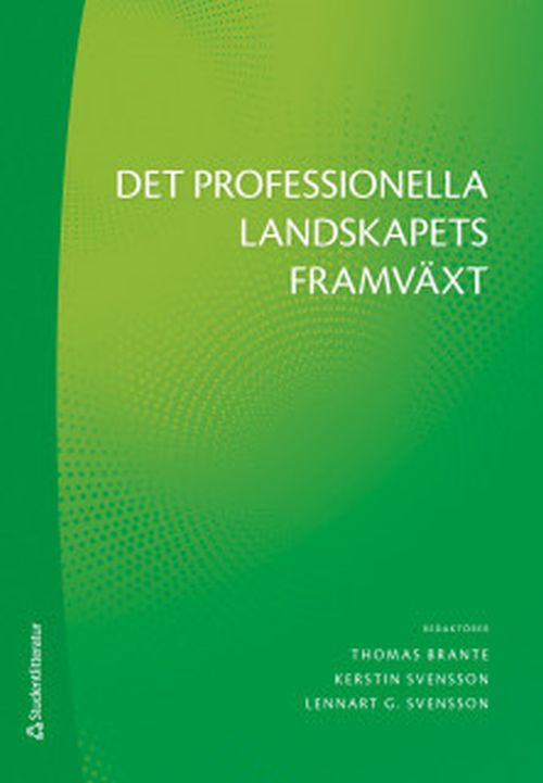 Det professionella landskapets framväxt