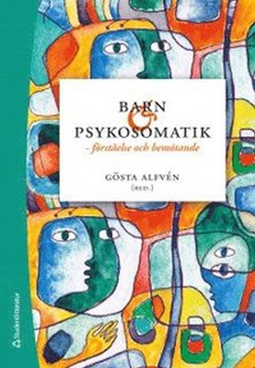 Barn och psykosomatik : förståelse och bemötande