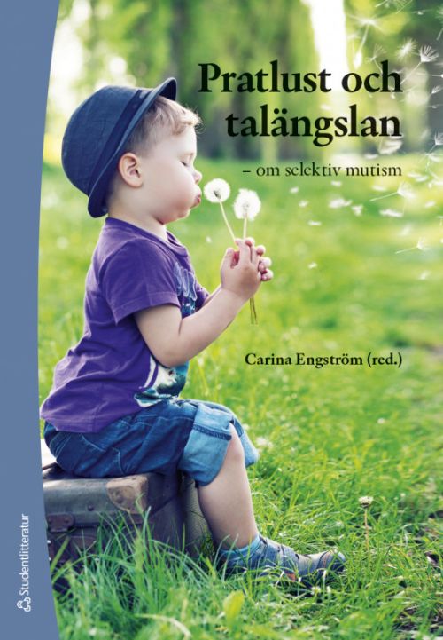 Pratlust och talängslan : om selktiv mutism