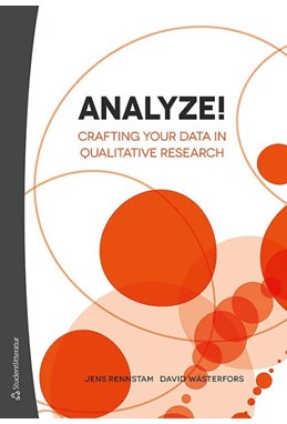 Analyze! : crafting your data in qualitative research