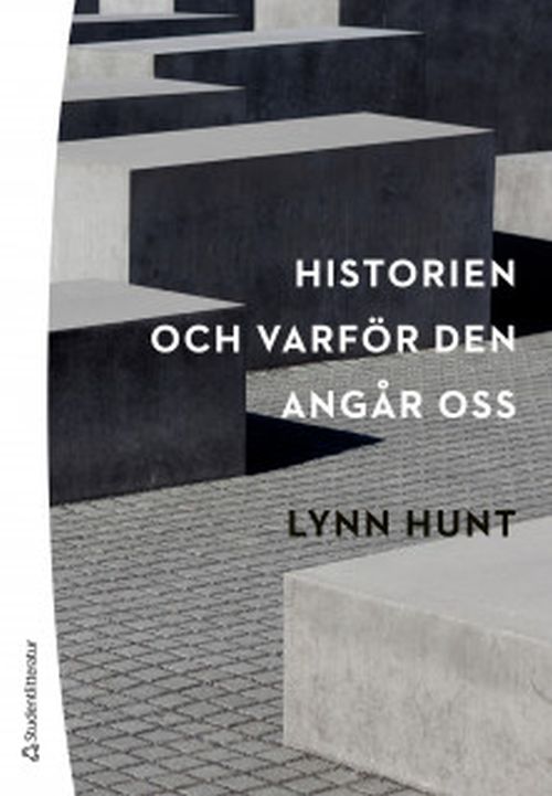Historien : och varför den angår oss