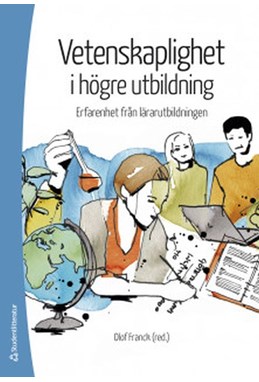 Vetenskaplighet i högre utbildning : erfarenheter från lärarutbildning