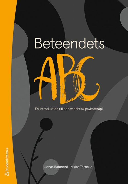 Beteendets ABC : en introduktion till behavioristisk psykoterapi   (3. uppl.)