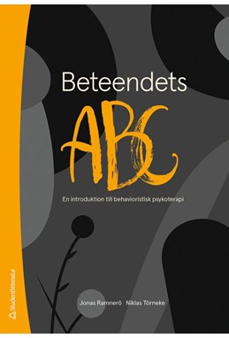 Beteendets ABC : en introduktion till behavioristisk psykoterapi   (3. uppl.)