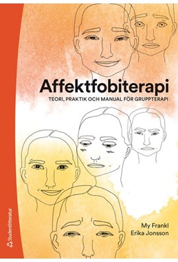 Affektfobiterapi : teori, praktik och manual för gruppterapi