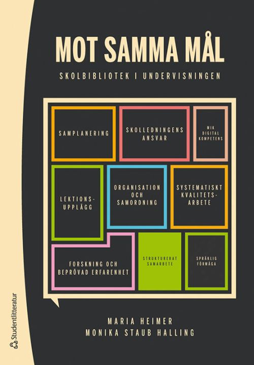 Mot samma mål : skolbibliotek i undervisningen