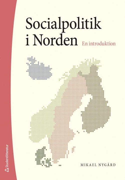 Socialpolitik i Norden : en introduktion  (2. uppl.)