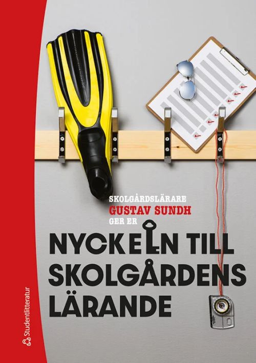 Nyckeln till skolgårdens lärande  (2. uppl.)