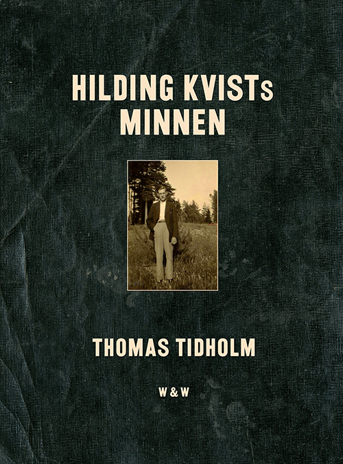 Hilding Kvists minnen