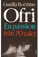Ofri : en passion från 70-talet : roman