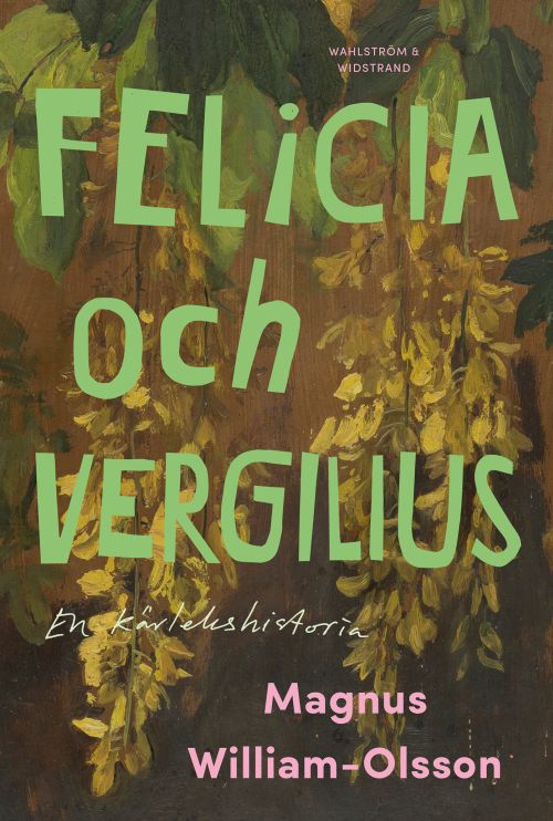 Felicia och Vergilius : en kärlekshistoria