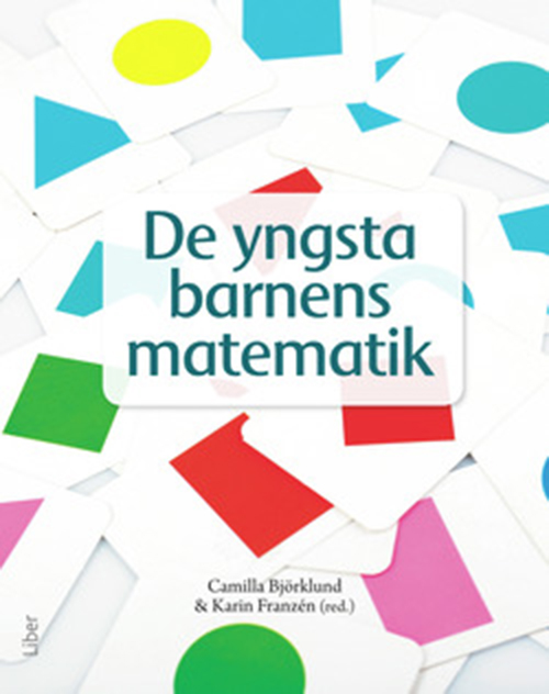 De yngsta barnens matematik : matematikdidaktik i förskolan