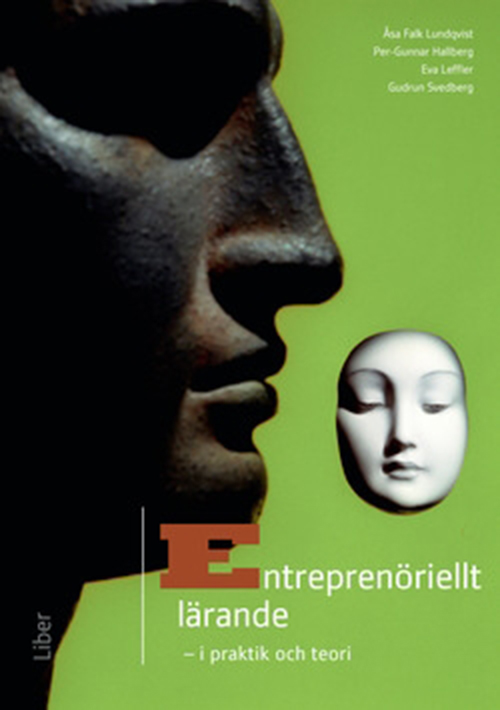 Entreprenöriellt lärande : i praktik och teori