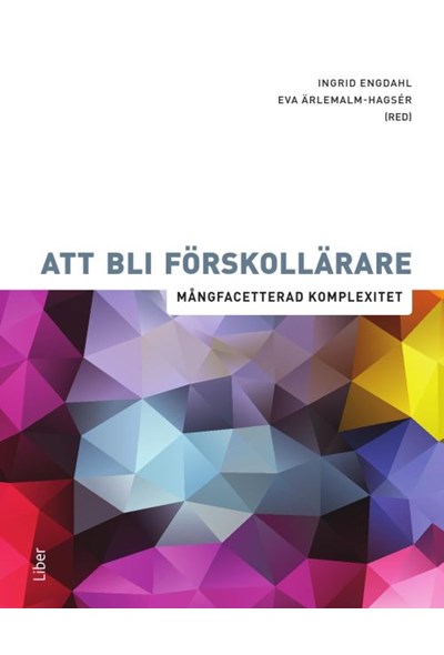 Att Bli Forskollarare Mangfacetterad Komplexitet () Att Bli Forskollarare Mangfacetterad Komplexitet