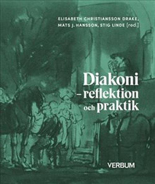 Diakoni : reflektion og praktik