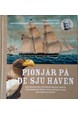 Pionjär på de sju haven : den osannolika historien om den första världsomseglingen under svensk flagg och andra äventyr