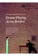 Dream-playing across borders