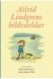 Astrid Lindgrens bildvärldar
