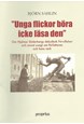 "Unga flickor böra icke läsa den" : om Hjalmar Söderbergs debutbok Förvillelser & annat tidigare osagt om författaren...
