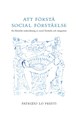 Att förstå social förståelse : en filosofisk undersökning av social förståelse och integration