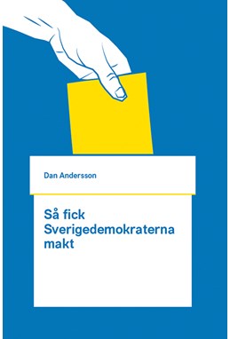 Så fick Sverigedemokraterna makt