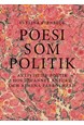 Poesi som politik : aktivistisk poetik hos Johannes Anyuru och Athena Farrokhzad