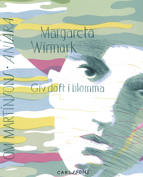 Giv doft i blomma : om Martinsons Aniara