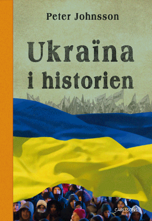 Ukraina i historien : från äldsta tid till 2015
