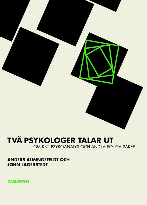 Två psykologer talar ut om KBT, psykoanalys och andra roliga saker