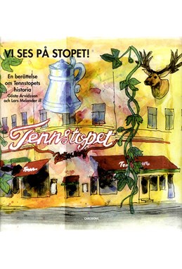 Vi ses på Stopet! : en berättelse om Tennstopets historia