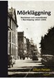 Mörkläggning : nazismen och motståndet i Norrköping 1933-1945
