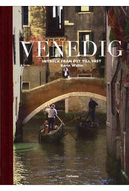 Venedig : intryck från öst till väst