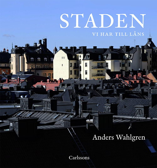 Staden vi har til låns