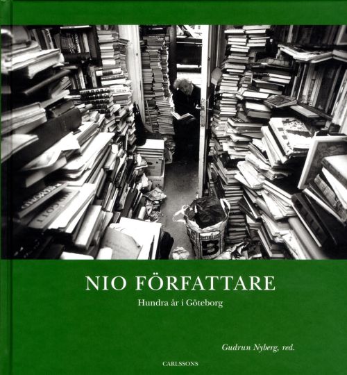 Nio författare : hundra år i Göteborg