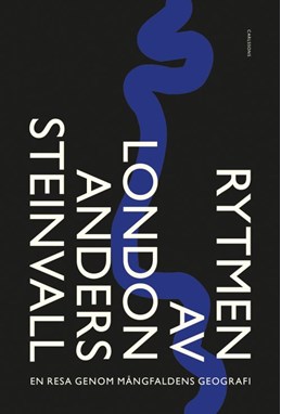 Rytmen av London : en resa genom mångfaldens geografi