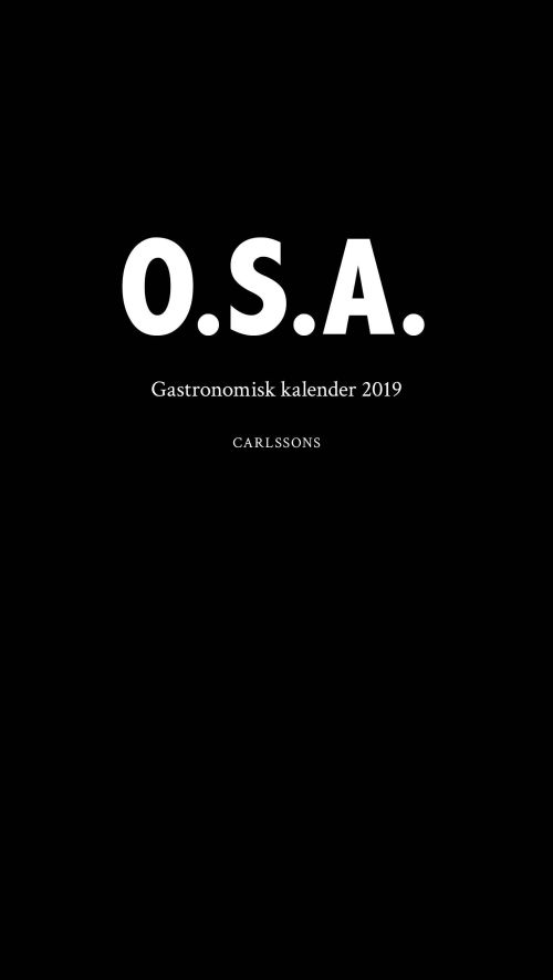 Gastronomisk kalender 2019 : O.S.A.