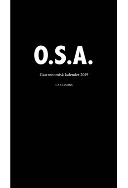 Gastronomisk kalender 2019 : O.S.A.