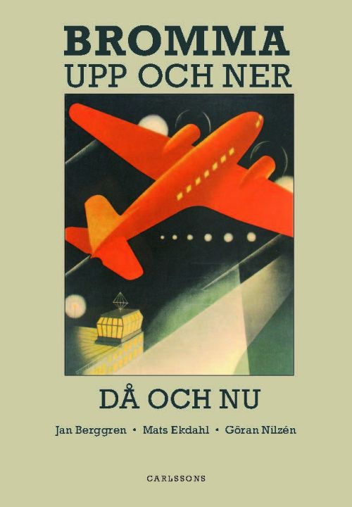 Bromma : upp och ner : då och nu