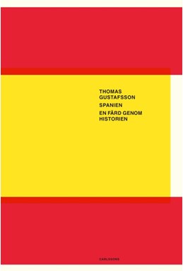 Spanien : en färd genom historien  (3. uppl.)
