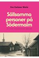 Sällsamma personer på Södermalm : ett stycke Stockholmshistoria underifrån