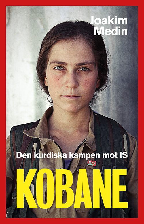 Kobane : den kurdiska kampen mot IS