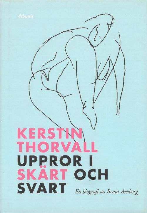 Kerstin Thorvall : uppror i skärt och svart