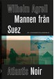 Mannen från Suez : en underrättelseroman
