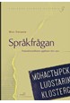 Finlands svenska historia 3, Språkfrågan : finskt, svenskt och finlandssvenskt 1812-1923